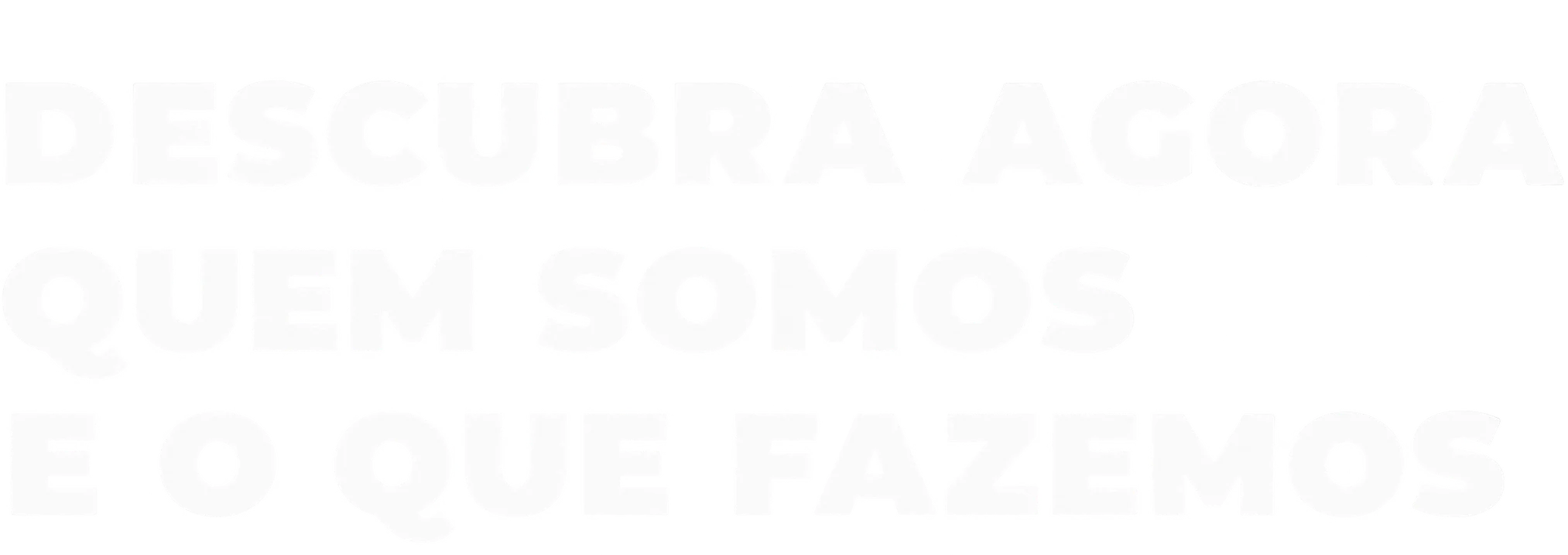 Título: Descubra agora: Quem somos e o que fazemos